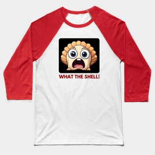 What The Shell | Seashell Pun Baseball T-Shirt